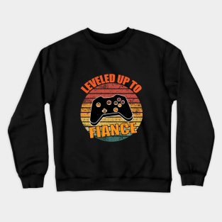 Leveled Up To Fiance Funny Gaming Couple Gift Crewneck Sweatshirt